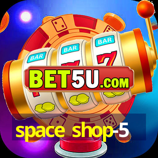 space shop